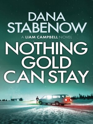 cover image of Nothing Gold Can Stay